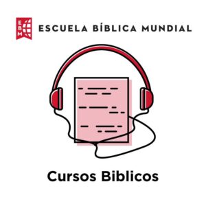Escuela Biblica Mundial Cursos Biblicos
